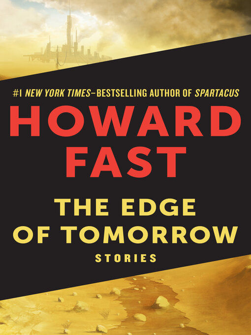 Title details for Edge of Tomorrow by Howard Fast - Available